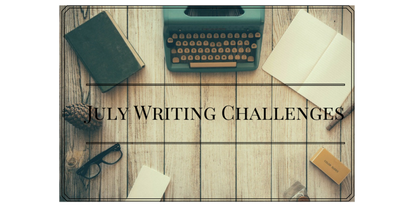 July Writing Challenges